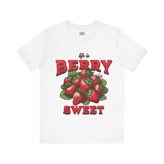 Strawberry Life is Berry Sweet T-shirt Unisex